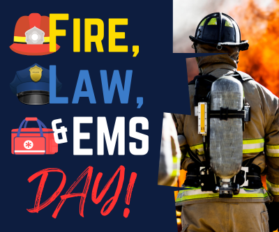 Fire, Law, & EMS Day