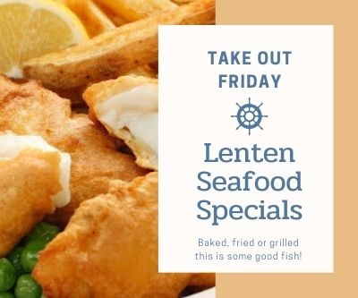 Lenten Seafood Specials!